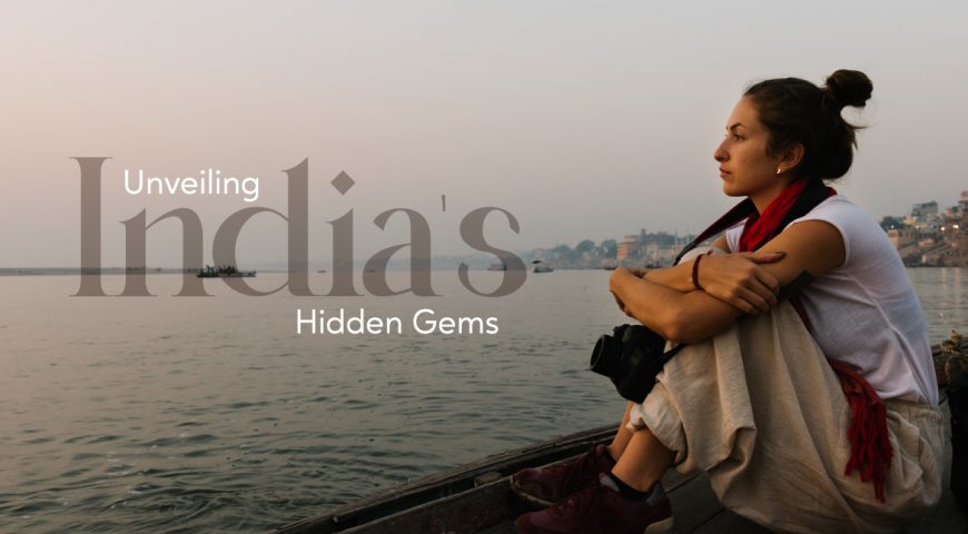 Unveiling-India's-Hidden-Gems
